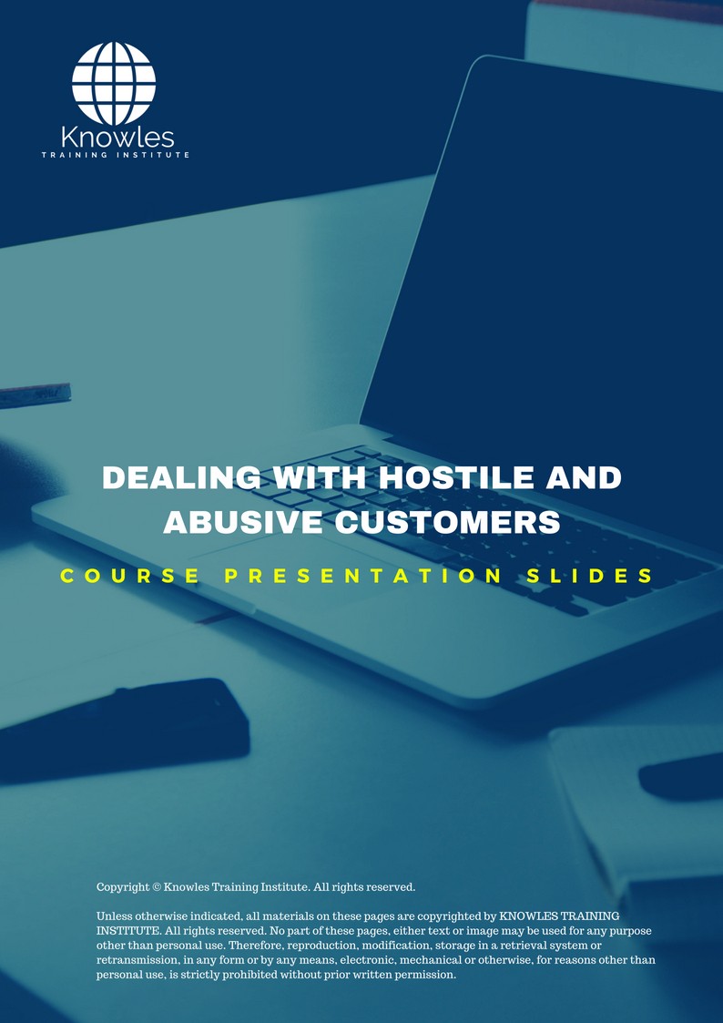 Dealing With Hostile And Abusive Customers in United-Kingdom PPT Slides Used During Course