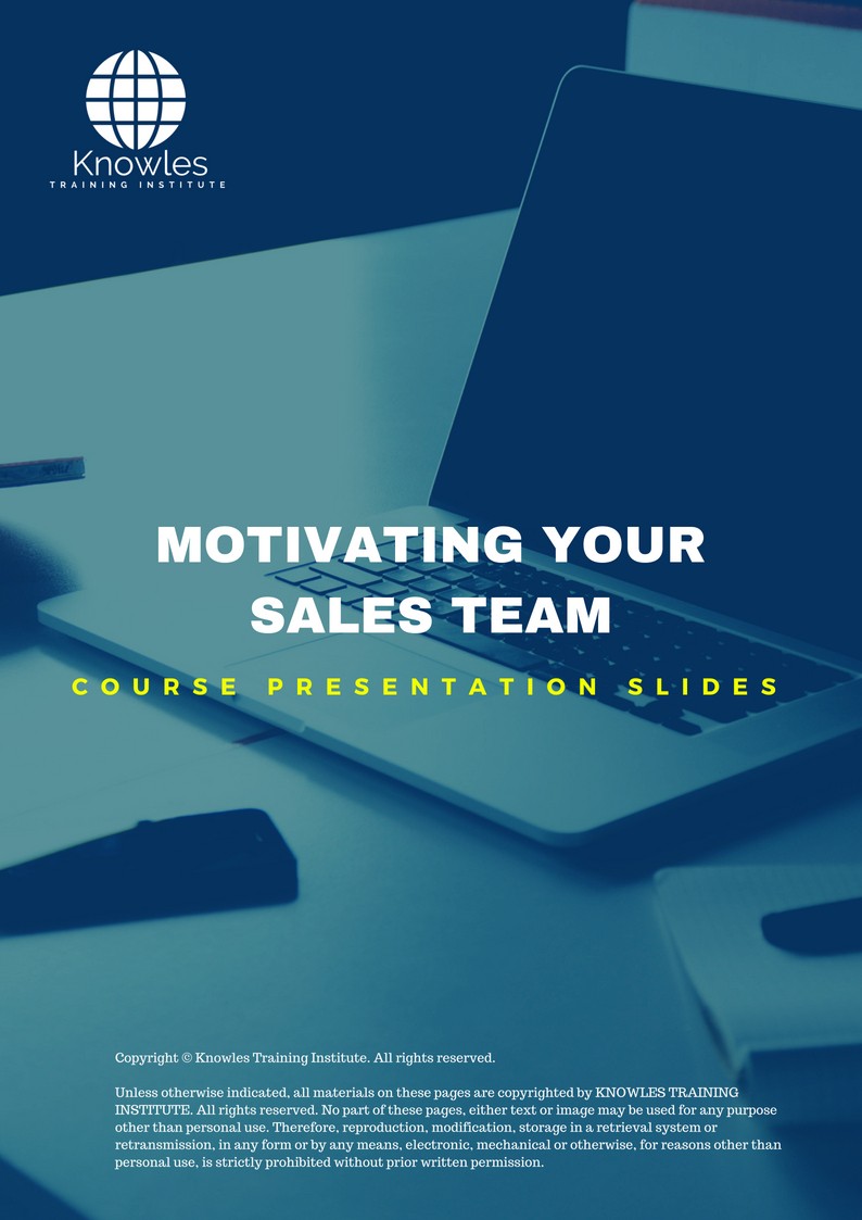 Motivating Your Sales Team Course in United-Kingdom PPT Slides Used During Course